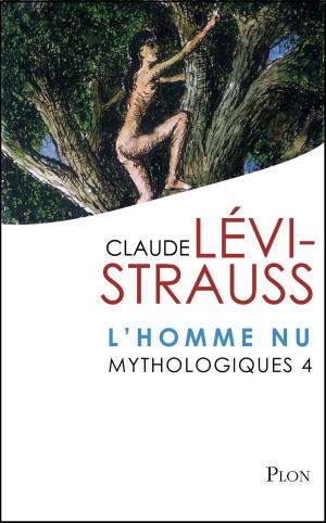 Cover of the book Mythologiques 4 : L'homme nu by Romain SLOCOMBE