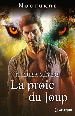 Cover of the book La proie du loup by Karen Leabo