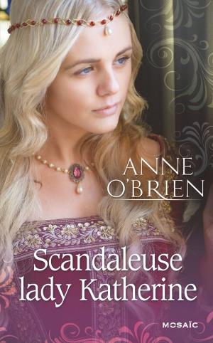 bigCover of the book Scandaleuse lady Katherine by 