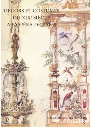 Cover of the book Décors et costumes du XIXe siècle. Tome I by Amy Drake