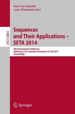 Cover of the book Sequences and Their Applications - SETA 2014 by Sam Upchurch, Thomas M. Scott, Beth Fratesi, Thomas L. Dobecki, MICHAEL ALFIERI