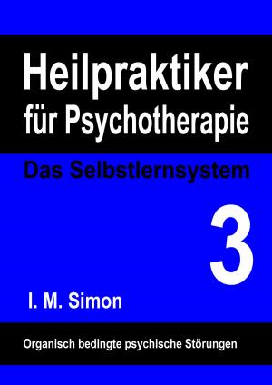 Cover of the book Heilpraktiker für Psychotherapie. Das Selbstlernsystem Band 3 by Ernst Bauerochse