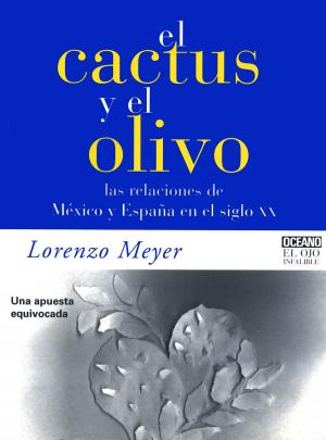 Cover of the book El cactus y el olivo by Alejandro Almazán