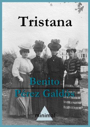 Cover of the book Tristana by Vicente Blasco Ibáñez