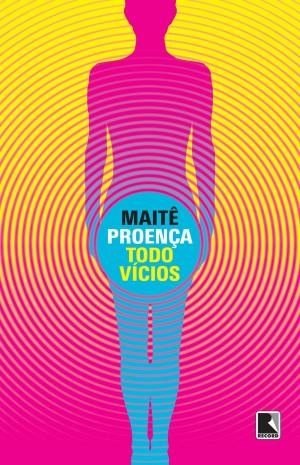 Cover of the book Todo vícios by Edney Silvestre