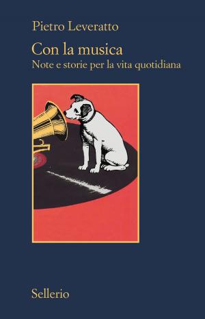 Cover of the book Con la musica by Gaetano Savatteri