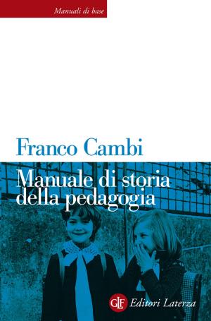 Cover of the book Manuale di storia della pedagogia by De Angelo R. Moody