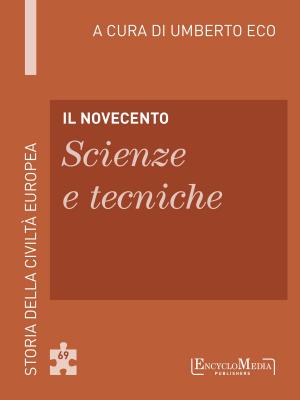 Cover of the book Il Novecento - Scienze e tecniche by Lee Oliva