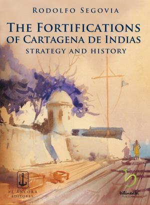 Cover of The Fortifications of Cartagena de Indias