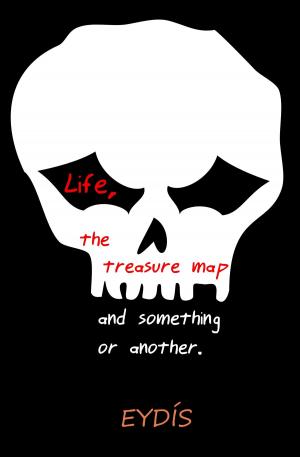 Cover of Life, the Treasure Map and something or another.