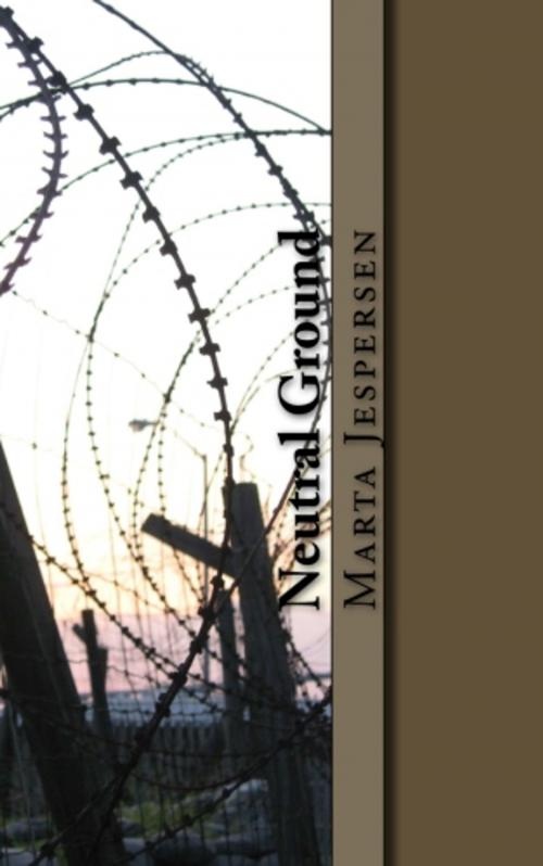 Cover of the book Neutral Ground by Marta Jespersen, CreateSpace