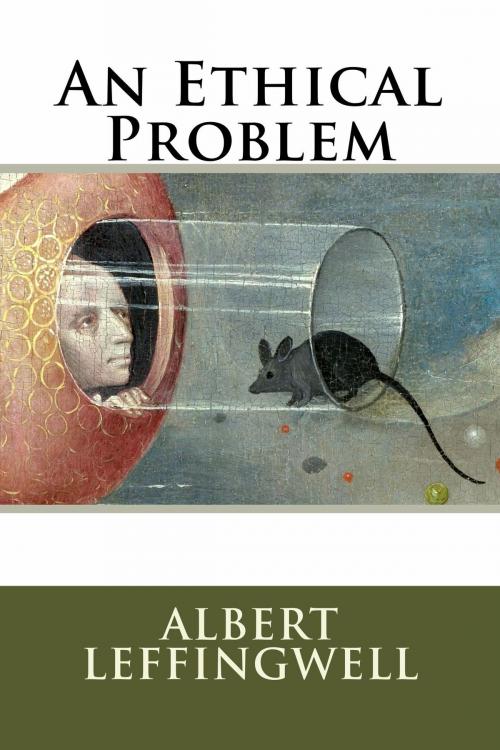 Cover of the book An Ethical Problem by Albert Leffingwell, True North