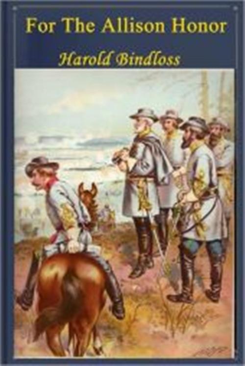 Cover of the book For the Allison Honor by Harold Bindloss, Classic Romances