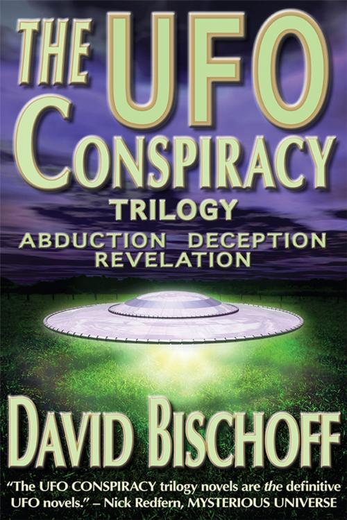 Cover of the book The UFO Conspiracy Trilogy by David Bischoff, Event Horizon Publishing Group