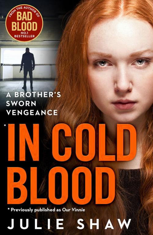 Cover of the book In Cold Blood: A Brother’s Sworn Vengeance by Julie Shaw, HarperCollins Publishers