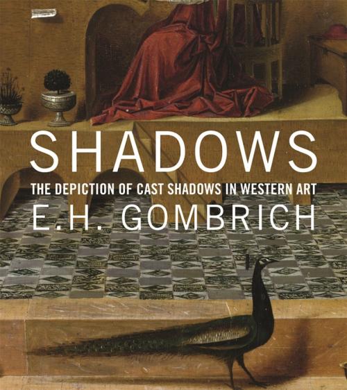 Cover of the book Shadows by E. H. Gombrich, Neil MacGregor, Yale University Press