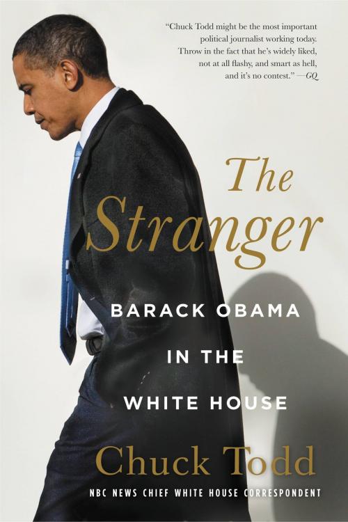 Cover of the book The Stranger by Chuck Todd, Little, Brown and Company