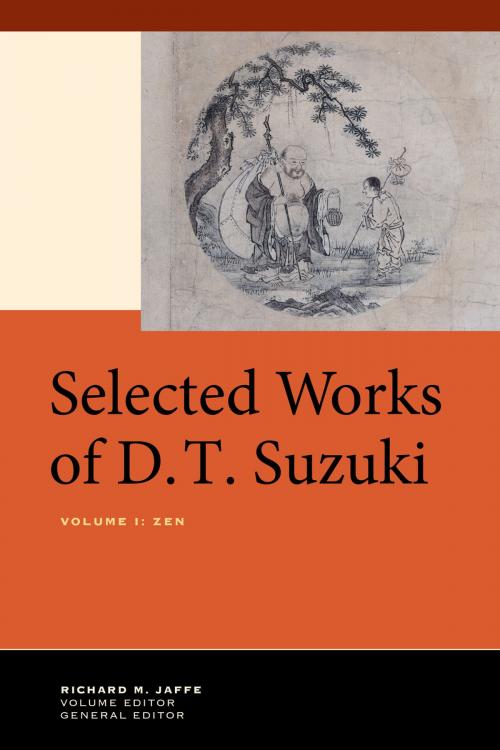 Cover of the book Selected Works of D.T. Suzuki, Volume I by Daisetsu Teitaro Suzuki, University of California Press