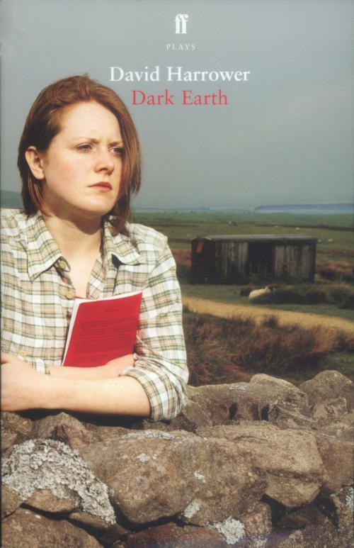 Cover of the book Dark Earth by David Harrower, Faber & Faber