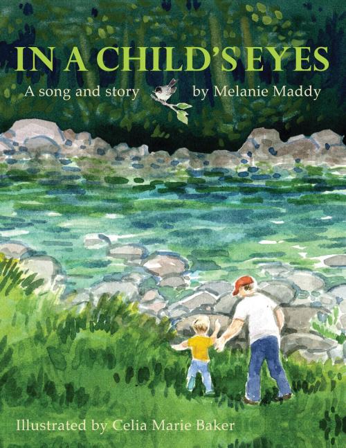 Cover of the book In A Child's Eyes by Melanie Maddy, Celia Baker, Crazy Heart Publishing