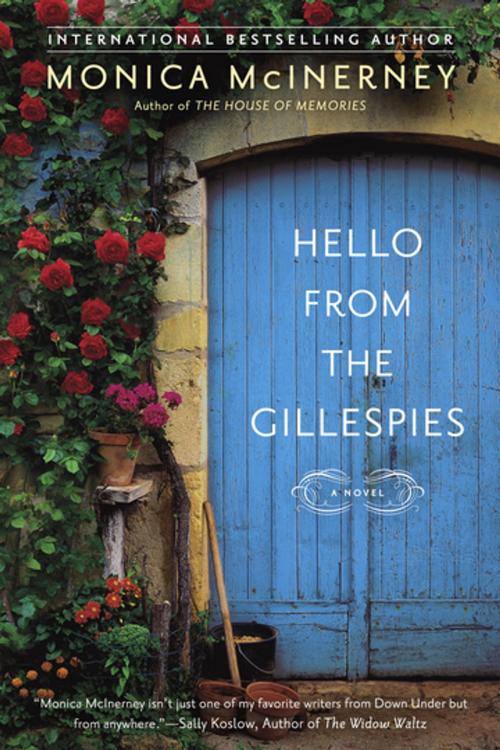 Cover of the book Hello From the Gillespies by Monica McInerney, Penguin Publishing Group