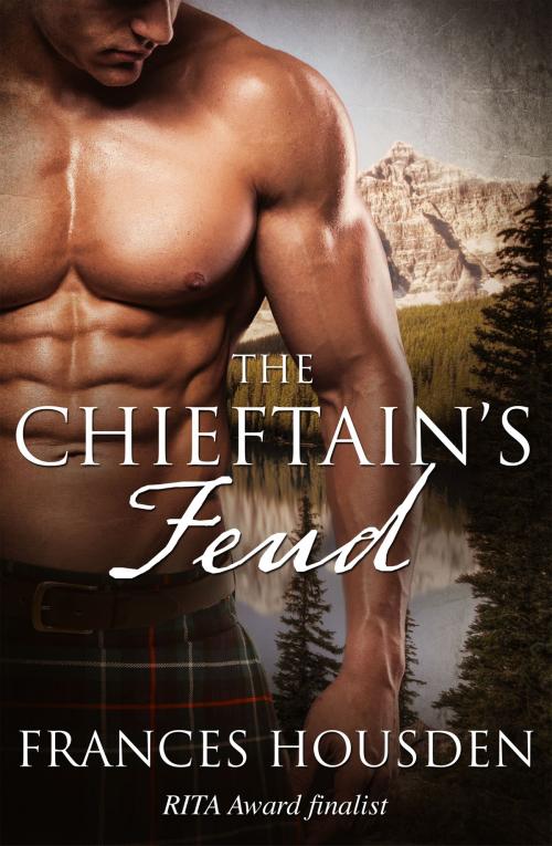 Cover of the book The Chieftain's Feud by Frances Housden, Escape Publishing