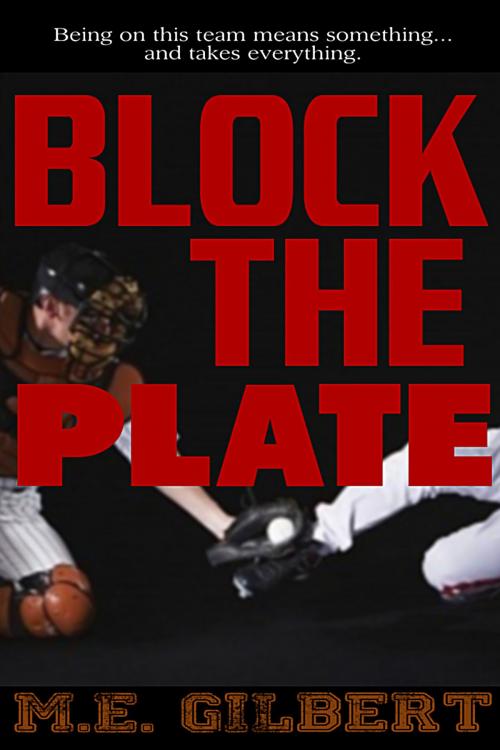 Cover of the book Block the Plate by M.E. Gilbert, M.E. Gilbert