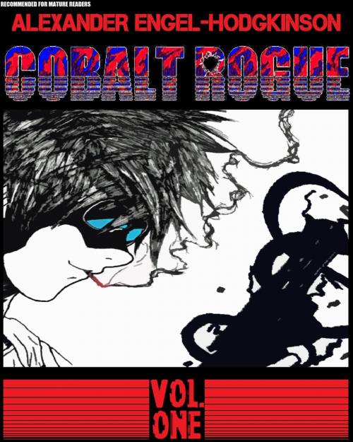 Cover of the book Cobalt Rogue, Vol. 1 by Alexander Engel-Hodgkinson, DarkBrothers
