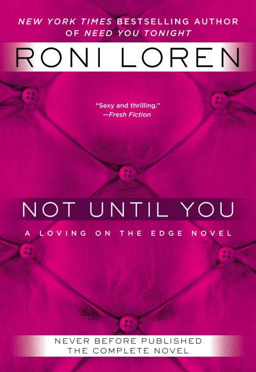 Cover of the book Not Until You by Roni Loren, Penguin Publishing Group