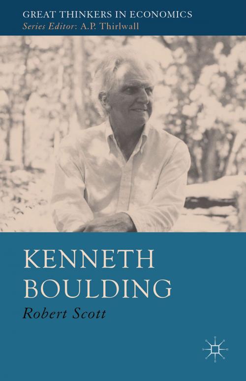 Cover of the book Kenneth Boulding by R. Scott, Palgrave Macmillan UK