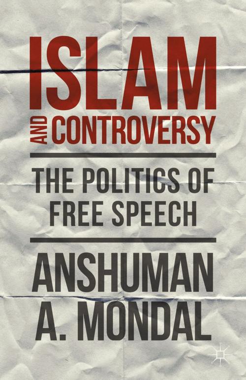 Cover of the book Islam and Controversy by A. Mondal, Palgrave Macmillan UK