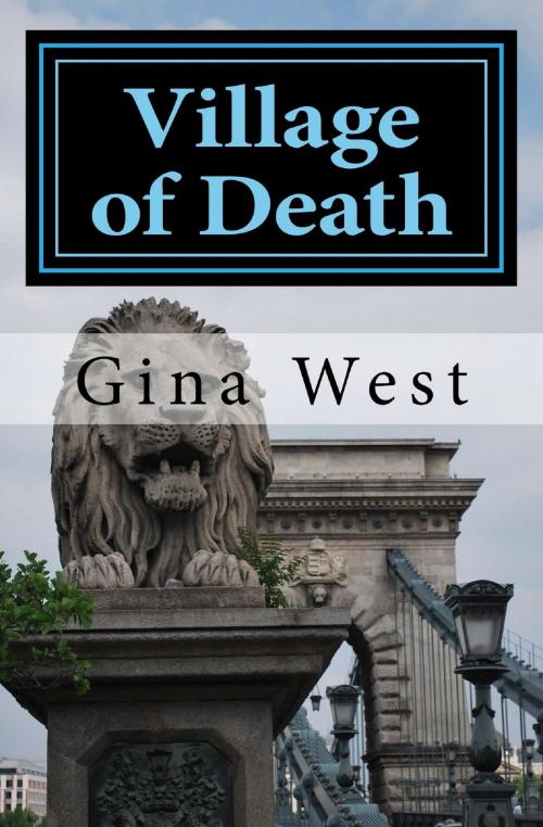 Cover of the book Village of Death by Gina West, Gina West