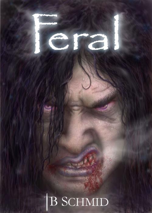 Cover of the book Feral by T.B. Schmid, T.B. Schmid