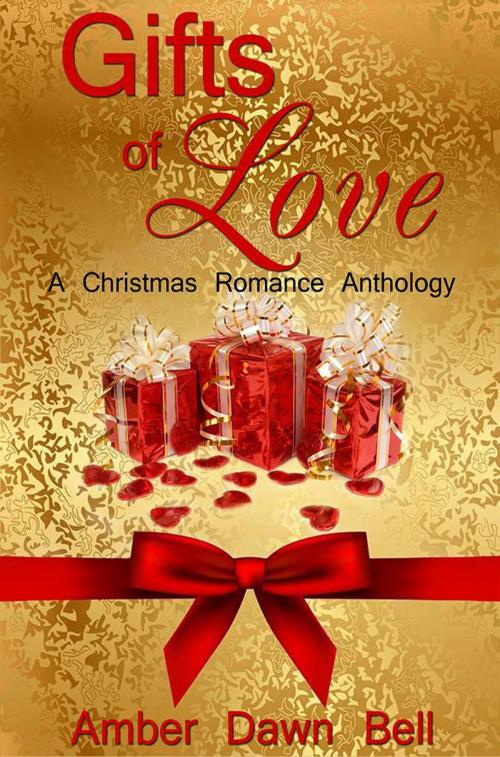 Cover of the book Gifts of Love by Amber Dawn Bell, Highland Press Publishing