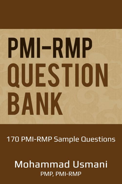 Cover of the book PMI-RMP Question Bank by Mohammad Usmani, Mohammad Usmani
