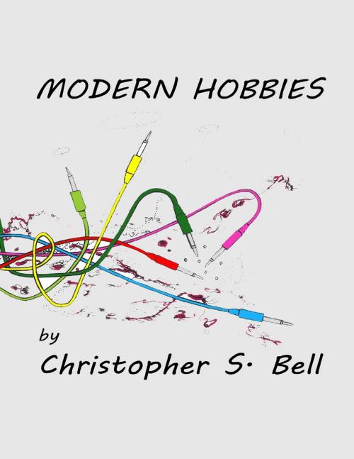 Cover of the book Modern Hobbies by Christopher S. Bell, Lulu.com