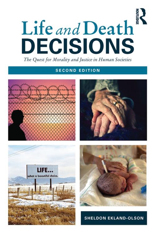 Cover of the book Life and Death Decisions by Sheldon Ekland-Olson, Taylor and Francis