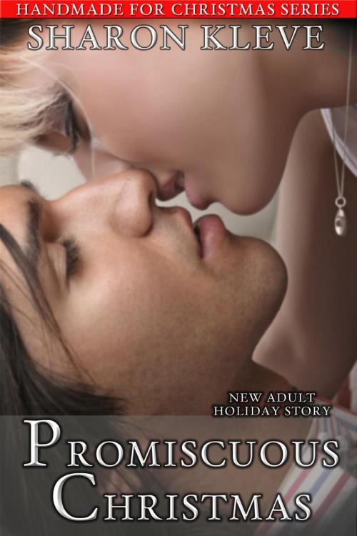 Cover of the book Promiscuous Christmas by Sharon Kleve, Sharon Kleve