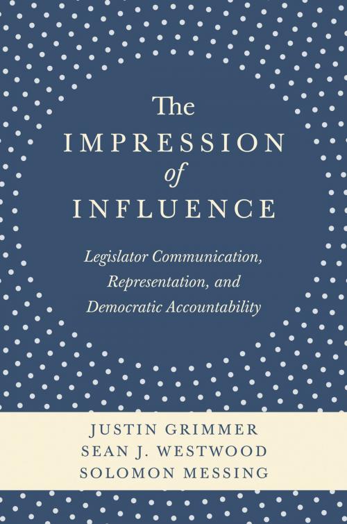 Cover of the book The Impression of Influence by Justin Grimmer, Sean J. Westwood, Solomon Messing, Princeton University Press