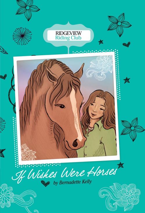 Cover of the book If Wishes Were Horses by Bernadette Kelly, Capstone