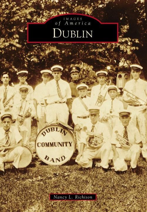 Cover of the book Dublin by Nancy L. Richison, Arcadia Publishing Inc.