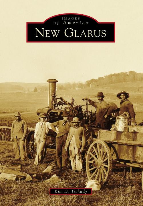 Cover of the book New Glarus by Kim D. Tschudy, Arcadia Publishing Inc.