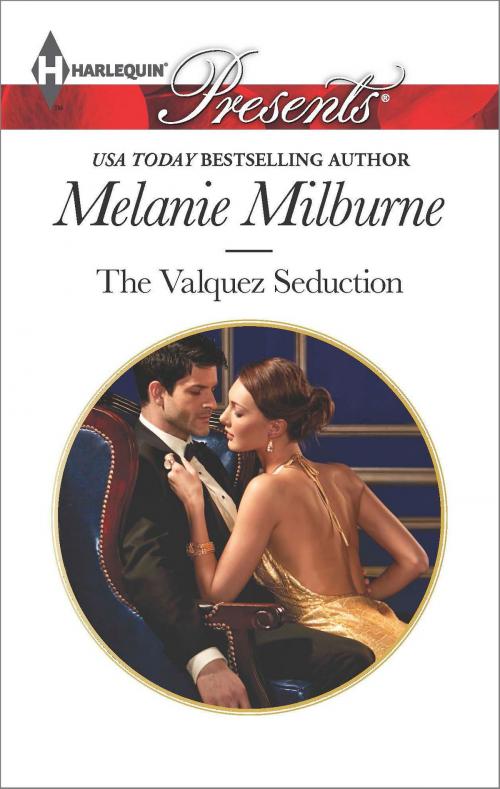 Cover of the book The Valquez Seduction by Melanie Milburne, Harlequin