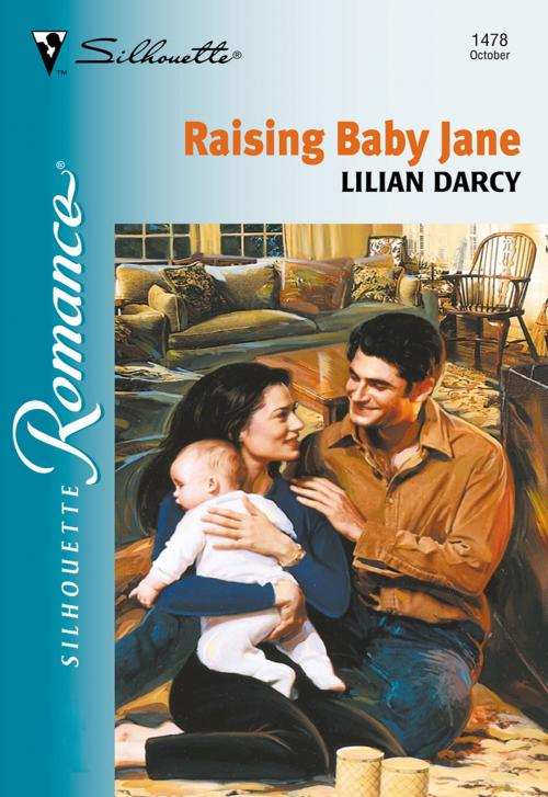 Cover of the book Raising Baby Jane by Lilian Darcy, Harlequin