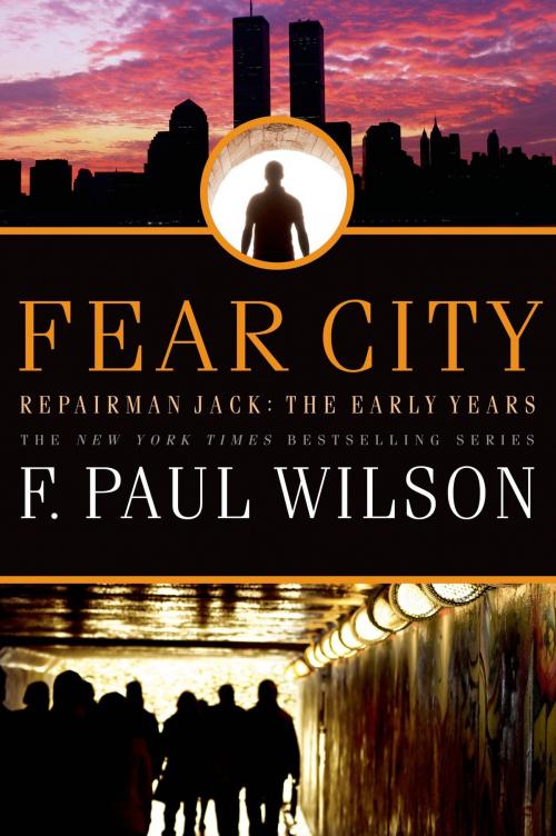 Cover of the book Fear City by F. Paul Wilson, Tom Doherty Associates