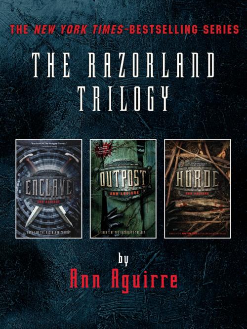 Cover of the book The Razorland Trilogy by Ann Aguirre, Feiwel & Friends