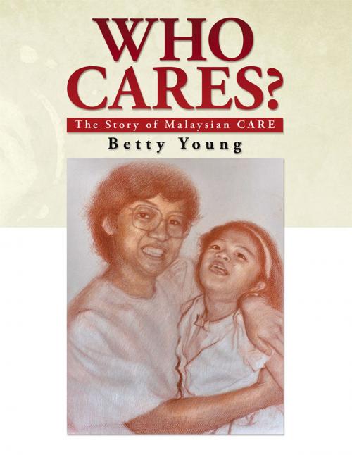 Cover of the book Who Cares? by Betty Young, Partridge Publishing Singapore