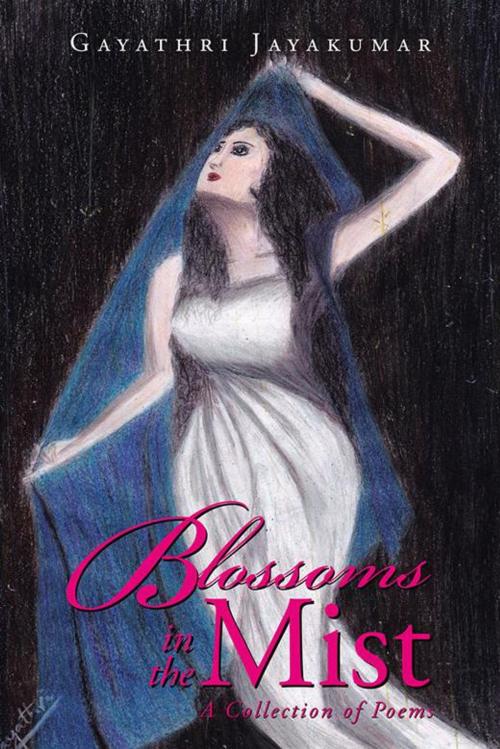 Cover of the book Blossoms in the Mist by Gayathri Jayakumar, Partridge Publishing India