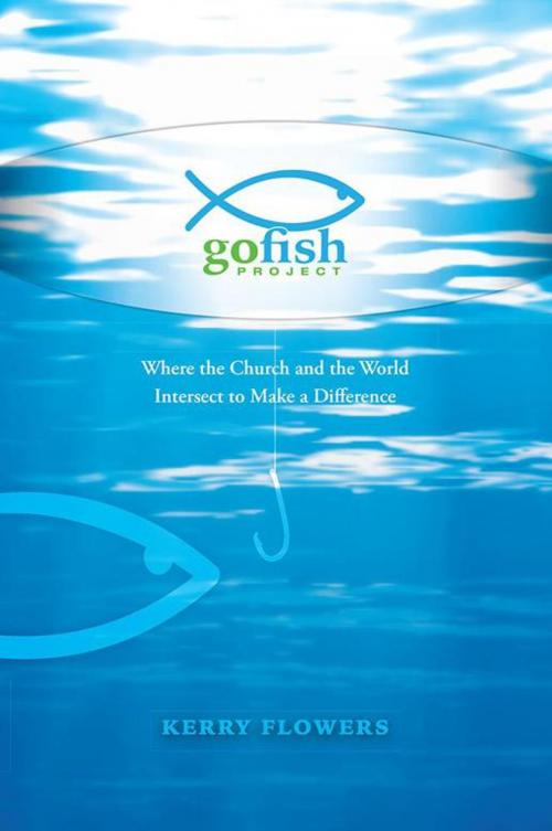 Cover of the book The Go Fish Project by Kerry Flowers, WestBow Press