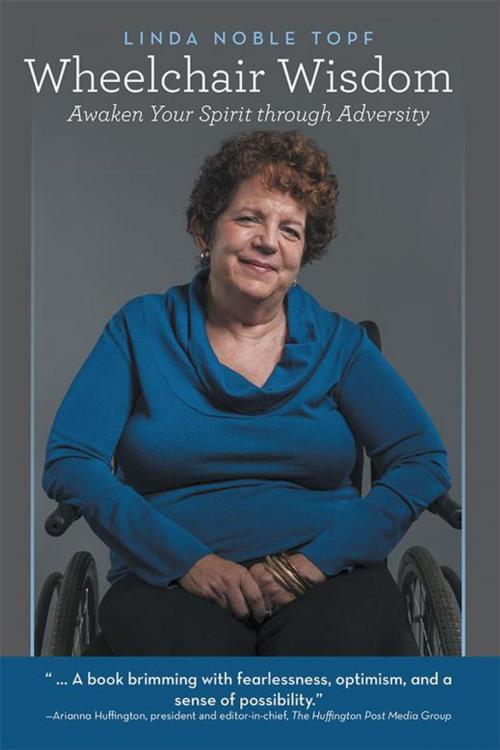 Cover of the book Wheelchair Wisdom by Linda Noble Topf, iUniverse